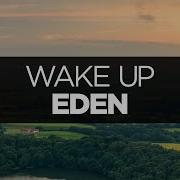 LYRICS EDEN Wake Up