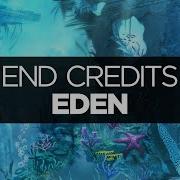 LYRICS EDEN End Credits