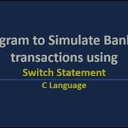 C Program To Simulate Bank ATM Transactions Using Switch Statement