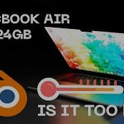 MacBook Air M4 Heat Test 20 Minute Render With Blender