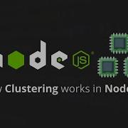 Scaling Your Node Js App Using The Cluster Module