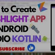 How To Create Flashlight App In Android Studio Kotlin Mobile App Development