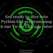 Python To Do List App Tutorial With GUI Step By Step Python Programming For Beginners