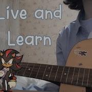 Live And Learn Acoustic From Sonic The Movie 3 Crush 40