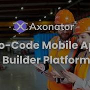 Axonator No Code Field Workflow Automation Platform