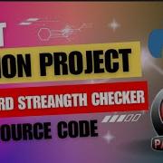 How To Make Password Strength Checker In Python Step By Step Guide With Source Code