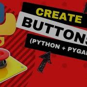 Create Buttons In PyGame Python Button Class Tutorial
