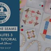 Sewcialites 3 Block 19 Tutorial TWO Quilt Trunk Shows Behind The Seams