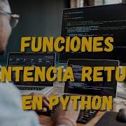 Return Sentencia En Python Devolver Valores En Python Curso Tutorial De Python Desde Cero