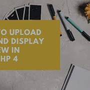 How To Upload File And Display Preview In CakePHP 4