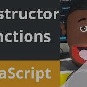 JavaScript Constructor Functions