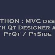 PYTHON MVC Design With Qt Designer And PyQt PySide
