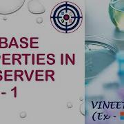 Database Properties Part 1 Microsoft SQL Server Database Design Data Science