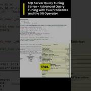 SQL Server Query Tuning Series Advanced Query Tuning With Two Predicates And The OR Operator
