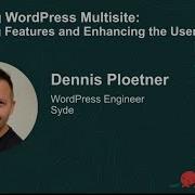 WordCamp US 2025 Dennis Ploetner Improving WordPress Multisite