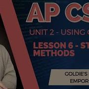 AP CSA Unit 2 Using Objects Lesson 6 String Methods
