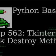 Python Basics Tutorial Tkinter Tk Destroy Method