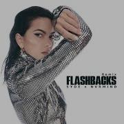Flashbacks Syde X Nvrmind Remix