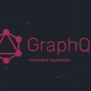 Damn Vulnerable Graphql Application Injection Attacks