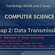 IGCSE Computer Science Data Transmission Methods Of Error Detection Parity Checksum Arqs C2
