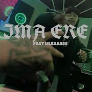 Im A Ere Feat LilBadass