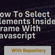 How To Select Elements Inside Iframe With Javascript