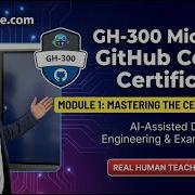 Module 1 Mastering The Microsoft GH 300 Certification GitHub Copilot English