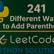 Leetcode 241 Different Ways To Add Parentheses Python Solution