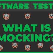 What Is Mocking Concepts And Best Practices Software Testing Series 2