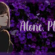 Nightcore Alone Pt II Lyrics