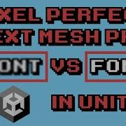How To Make ANY Pixel Perfect Font With Unity S Text Mesh Pro Component