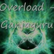 Overload Ganjaguru