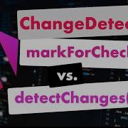 Angular ChangeDetection MarkForCheck против DetectChanges