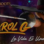 KAROL G LA VIDA ES UNA From PUSS IN BOOTS THE LAST WISH Official Lyric Video