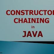JAVA 22 CONSTRUCTOR CHAINING