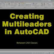 Creating Multileaders In AutoCAD