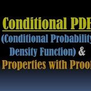 Conditional Probability Density Function Conditional PDF Conditional Probability Properties