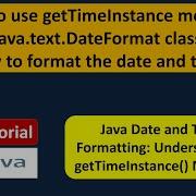 How To Use GetTimeInstance Methods Of Java Text DateFormat Class How To Format The Date And Time