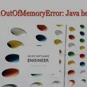 Java Tutorial On Java Lang OutOfMemoryError Java Heap Space Out Of Memory Error
