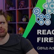 Deploy React Application To Firebase Using GitHub Actions