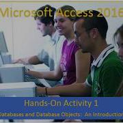 CIS100 Access Module 1 Databases And Database Objects