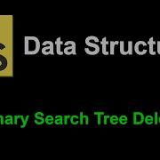 Binary Search Tree Delete JavaScript Data Structures