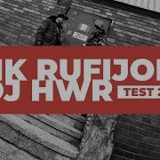 HK Rufijok DJ HWR Test 2 Official Video