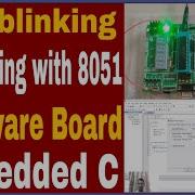 Embedded C Program For LED Blinking Using 8051 Microcontroller Hardware Board