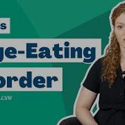 What Is Binge Eating Disorder Child Mind Institute