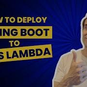 Deploy A Spring Boot Application To AWS Lambda With An API Gateway