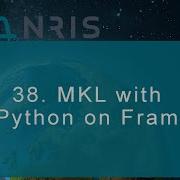 38 MKL With Python On Fram