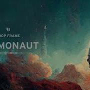 Drop Frame Cosmonaut Melodic Drum Bass 2022
