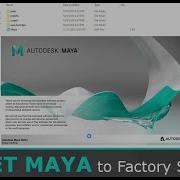 How To Reset Maya To Factory Settings
