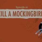 To Kill A Mockingbird Part 1 Crash Course Literature 210